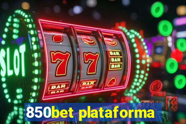 850bet plataforma